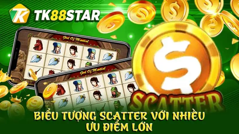 Biểu tượng Scatter với nhiều ưu điểm lớn