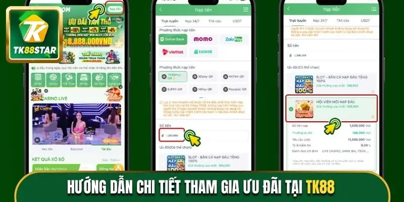 Hướng dẫn chi tiết tham gia ưu đãi tại TK88