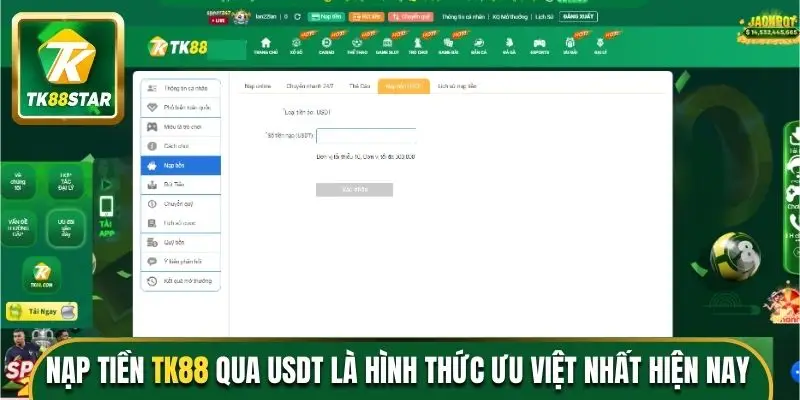 Nạp tiền TK88 qua USDT là hình thức ưu việt nhất hiện nay